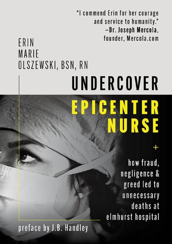 Undercover Epicenter Nurse: How Fraud, Negligence, and Greed Led to Unnecessary Deaths at Elmhurst Hospital