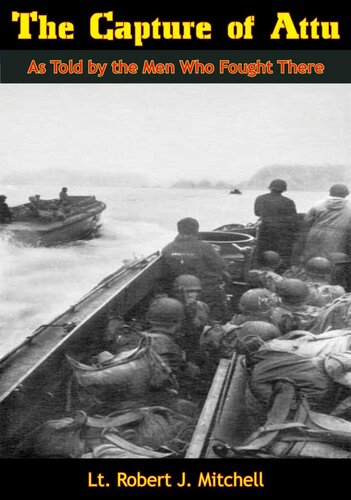 The Capture of Attu : as told by the men who fought there