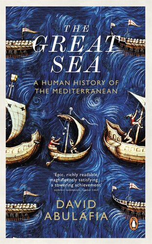 The Great Sea: A Human History of the Mediterranean