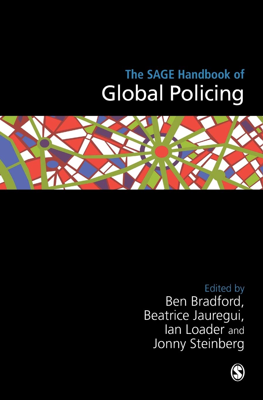 The SAGE Handbook of Global Policing