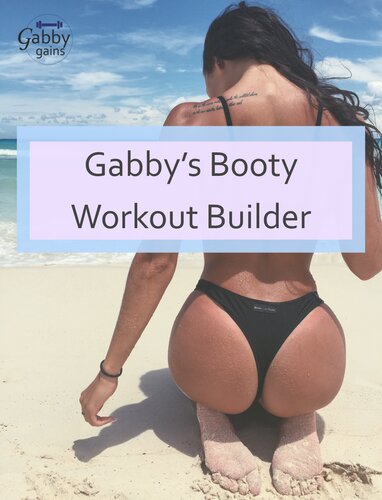 Gabby's booty workout builder