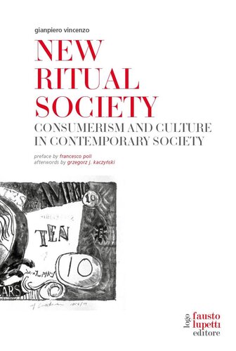 New Ritual Society. Consumerism and culture in contemporary society