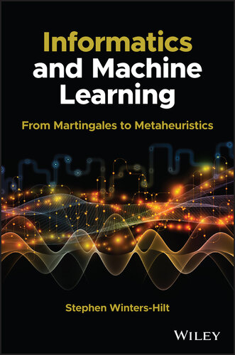 Informatics and Machine Learning : From Martingales to Metaheuristics