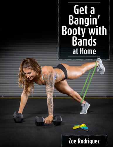 Get a Bangin' Booty w/ Bands at Home