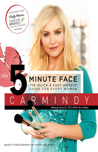 The 5-Minute Face: The Quick & Easy Makeup Guide for Every Woman