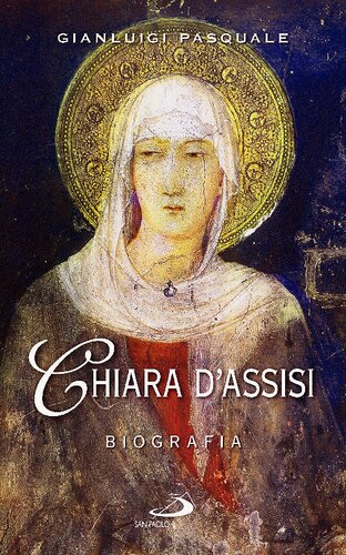 Chiara d'Assisi. Biografia