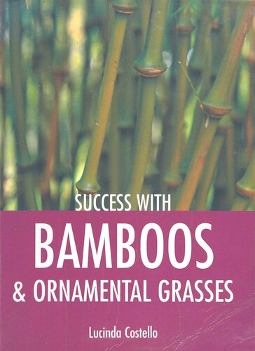 Success with Bamboos & Ornamental Grasses