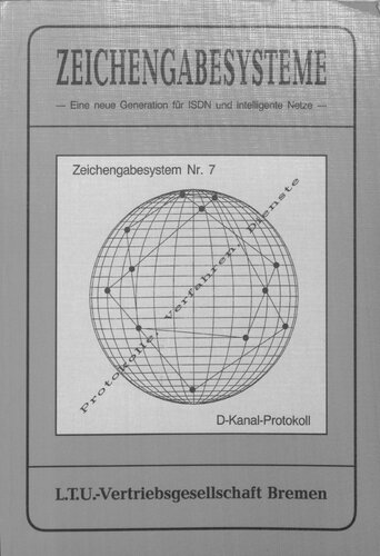 Zeichengabesysteme: eine neue Generation für ISDN und intelligente Netze