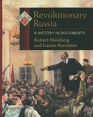 Revolutionary Russia: A History in Documents