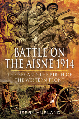 The BEF Campaign on the Aisne 1914