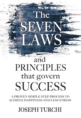 The Seven Laws and Principles that Govern Success