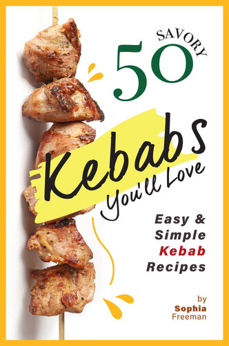 50 Savory Kebabs You'll Love: Easy Simple Kebab Recipes