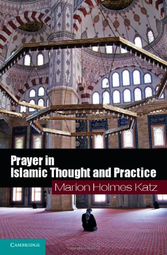 Prayer in Islamic Thought and Practice