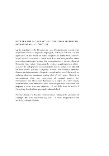 Between the Pagan Past and Christian Present in Byzantine Visual Culture Statues in Constantinople, 4th-13th Centuries CE