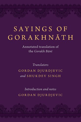 Sayings of Gorakhnath: Annotated Translation of the Gorakh Bani