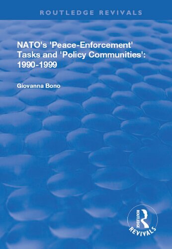 NATO's 'Peace Enforcement' Tasks and 'Policy Communities': 1990 - 1999