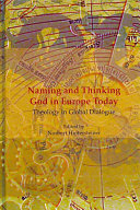 Naming and Thinking God in Europe Today: Theology in Global Dialogue