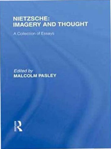 Nietzsche: Imagery and thought : a collection of essays