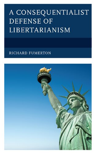 A Consequentialist Defense of Libertarianism