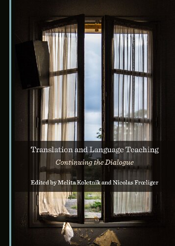 Translation and Language Teaching: Continuing the Dialogue