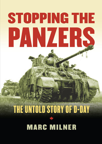 Stopping the Panzers: The Untold Story of D-Day