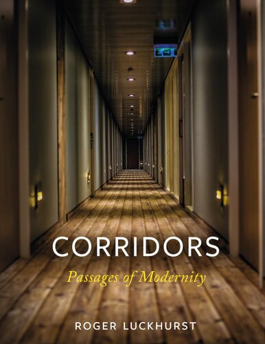 Corridors : Passages of Modernity