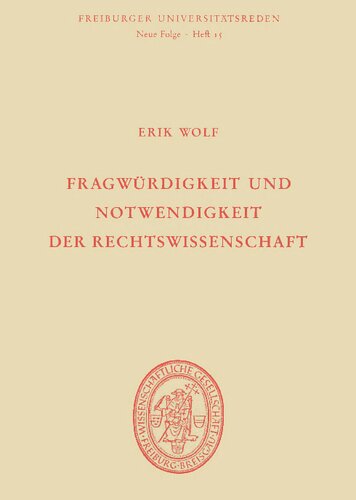 Fragwürdigkeit und Notwendigkeit der Rechtswissenschaft