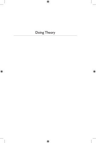 Doing Theory: Locations, Hierarchies and Disjunctions