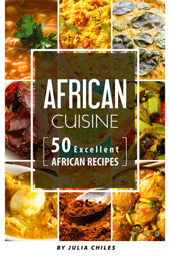 African Cuisine: 50 Excellent African Recipes