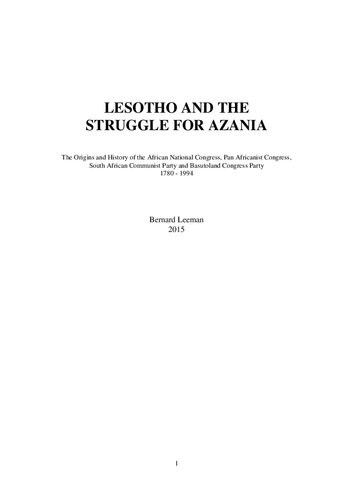 Lesotho and the Struggle for Azania: The Origins and History of the African National Congress, Pan Africanist Congress, South African Communist Party and Basutoland Congress Party, 1780 - 1994