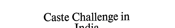 Caste Challenge in India