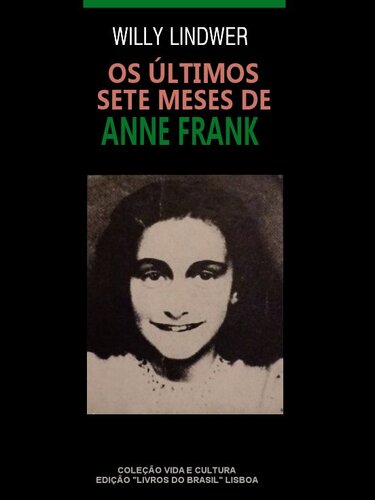 Os últimos sete meses de Anne Frank