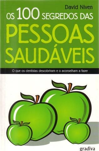 Os 100 Segredos Das Pessoas Saudáveis