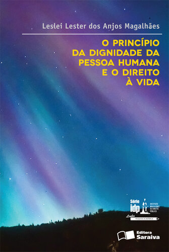 O princípio da dignidade da pessoa humana e o direito à vida