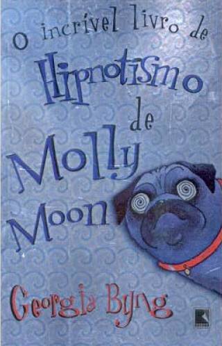 O Incrível Livro de Hipnotismo de Molly Moon