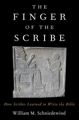 The Finger of the Scribe: The Beginnings of Scribal Education and How It Shaped the Hebrew Bible