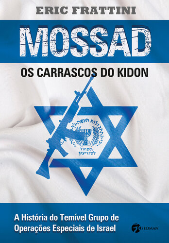 Mossad: os carrascos do Kindon