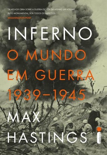 Inferno: O mundo em guerra 1939-1945