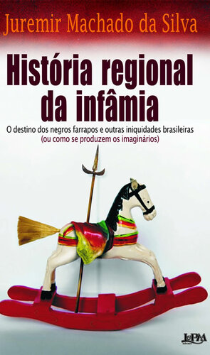 História regional da infâmia