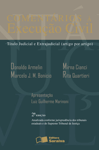 Comentários à Execução Civil: título judicial e extrajudicial (artigo por artigo)