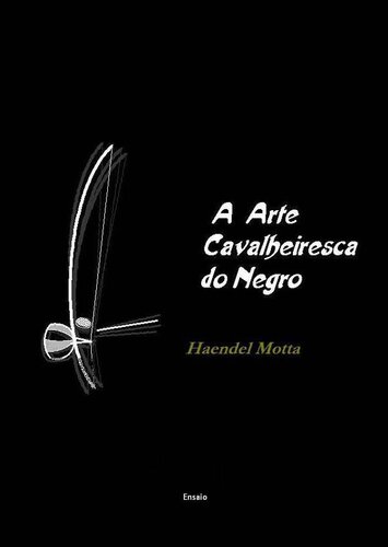 A arte cavalheiresca do negro