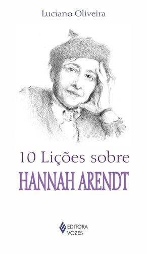 Dez lições sobre Hannah Arendt