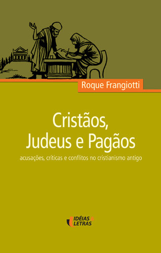 Cristãos, Judeus e Pagãos