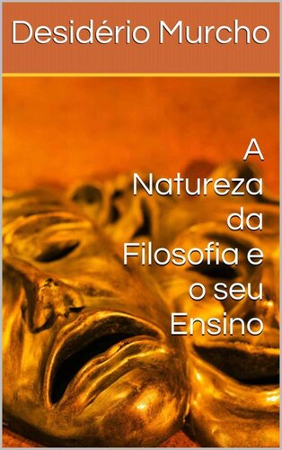 A Natureza da Filosofia e o seu Ensino