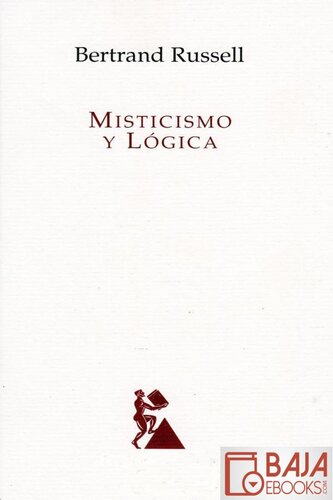 Misticismo y Lógica y otros ensayos