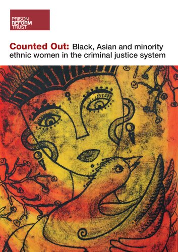 Counted Out: Black, Asian and Minority Ethnic Women in the Criminal Justice System