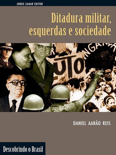 Ditadura Militar, Esquerdas e Sociedade