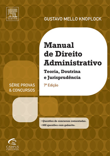 Manual de Direito Administrativo - 7ª Ed. 2013 - Série Provas e Concursos