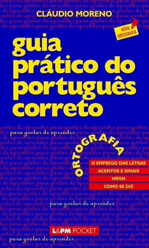 Guia prático do português correto: ortografia