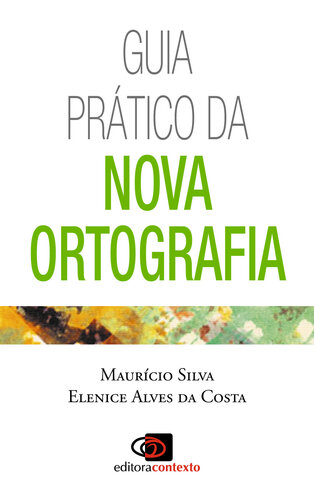 Guia Prático da Nova Ortografia